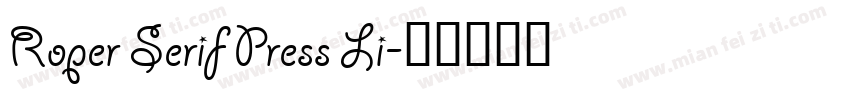 Roper Serif Press Li字体转换